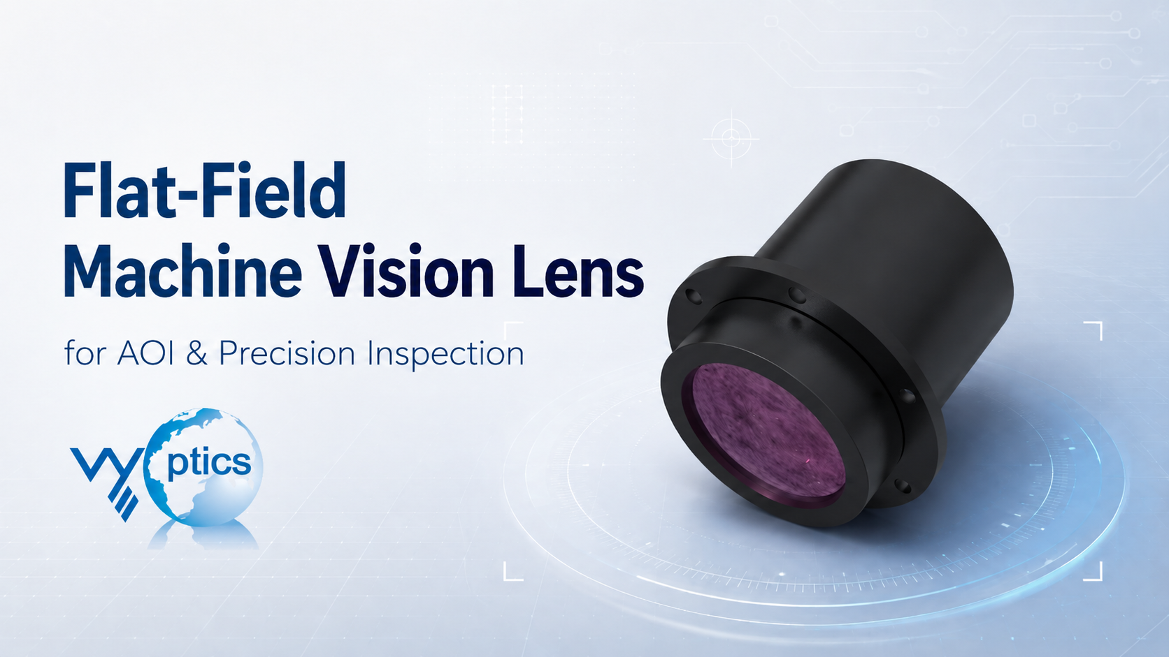 flat-field machine vision lens for AOI and precision inspection with center-to-edge clarity